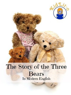 cover image of The Story of the Three Bears In Modern English (Translated)